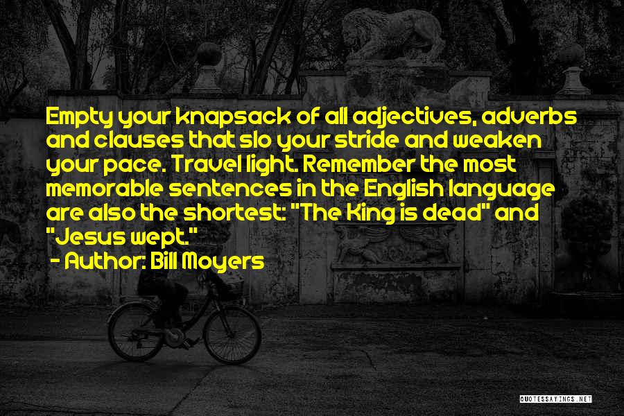 Memorable Travel Quotes By Bill Moyers