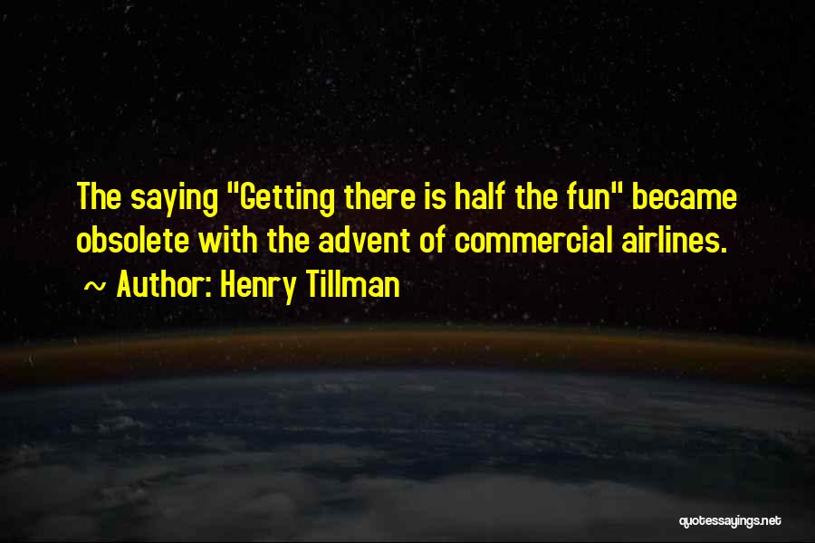 Memorable Travel Quotes By Henry Tillman