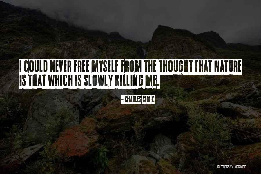 Memorable Words Quotes By Charles Simic Memorable Words Quotes By Charles Simic
