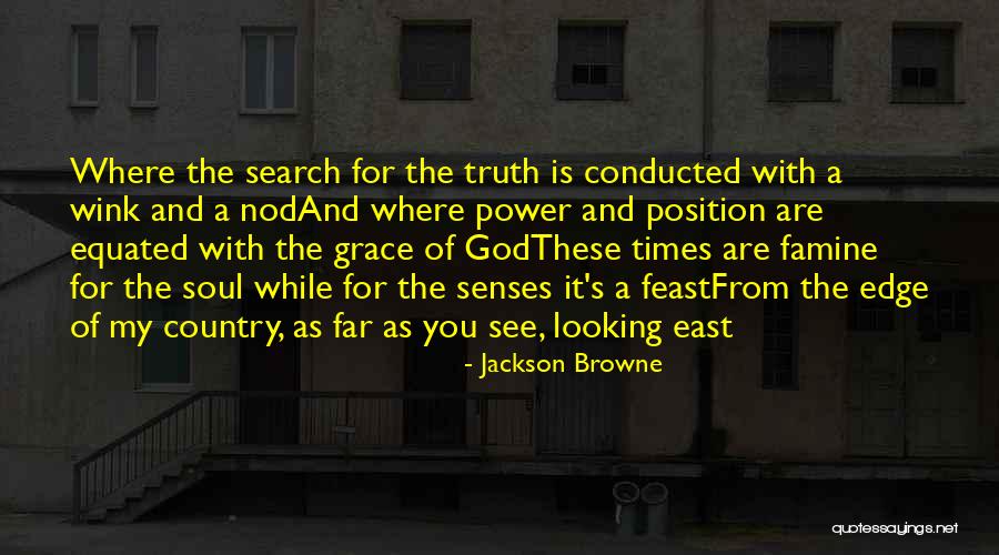 Memorable Words Quotes By Jackson Browne Memorable Words Quotes By Jackson Browne