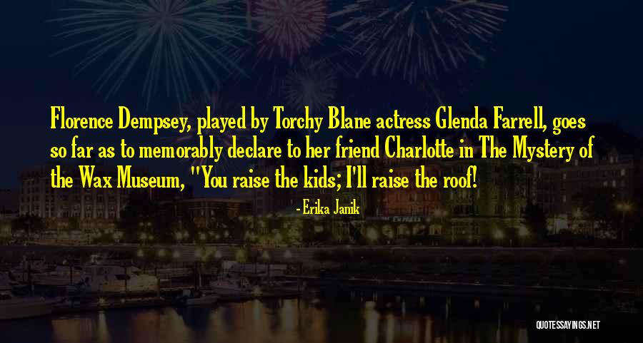 Memorably Quotes By Erika Janik Memorably Quotes By Erika Janik