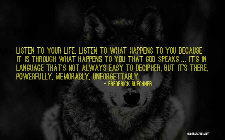Memorably Yours Quotes By Frederick Buechner Memorably Yours Quotes By Frederick Buechner