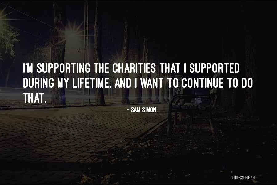 Memorably Yours Quotes By Sam Simon Memorably Yours Quotes By Sam Simon
