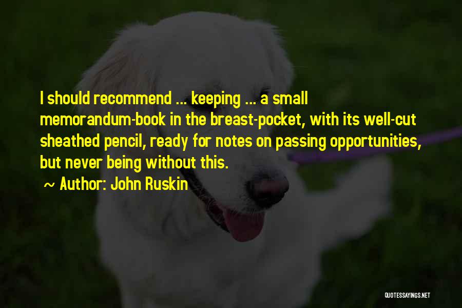 Memorandum Quotes By John Ruskin