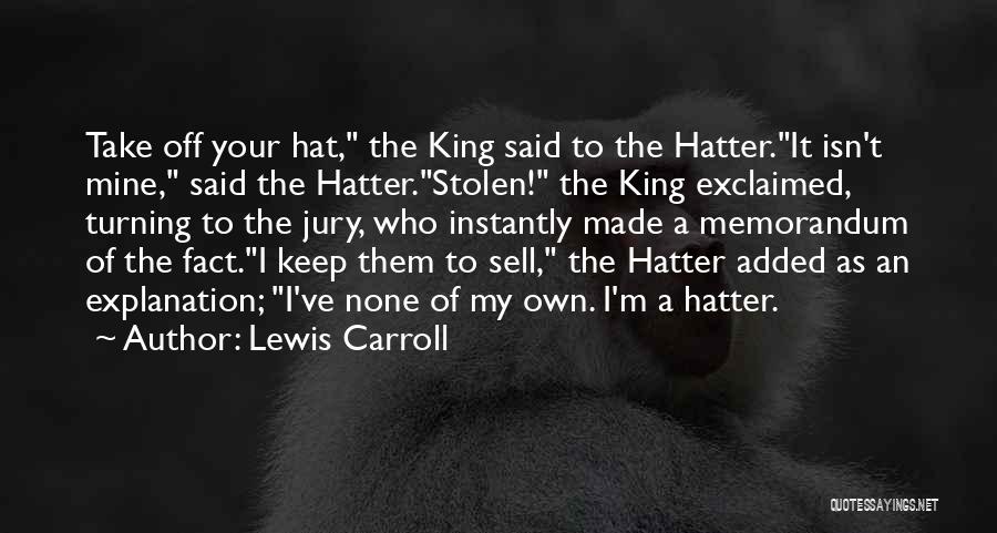 Memorandum Quotes By Lewis Carroll