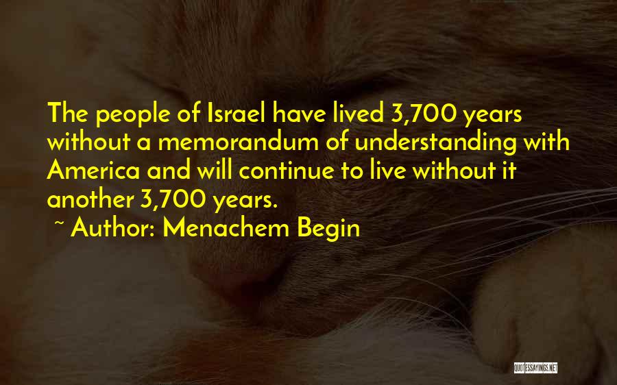 Memorandum Quotes By Menachem Begin