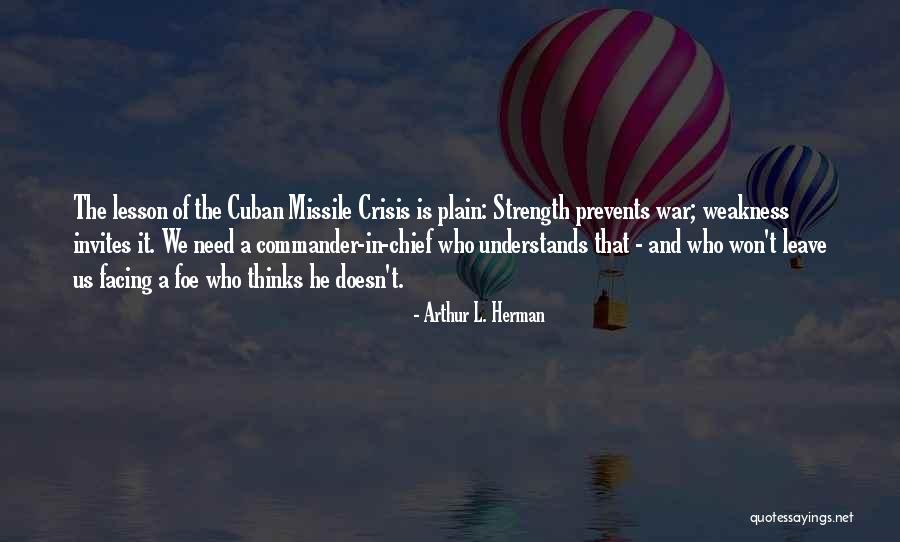 Memorial Candle Quotes By Arthur L. Herman Memorial Candle Quotes By Arthur L. Herman