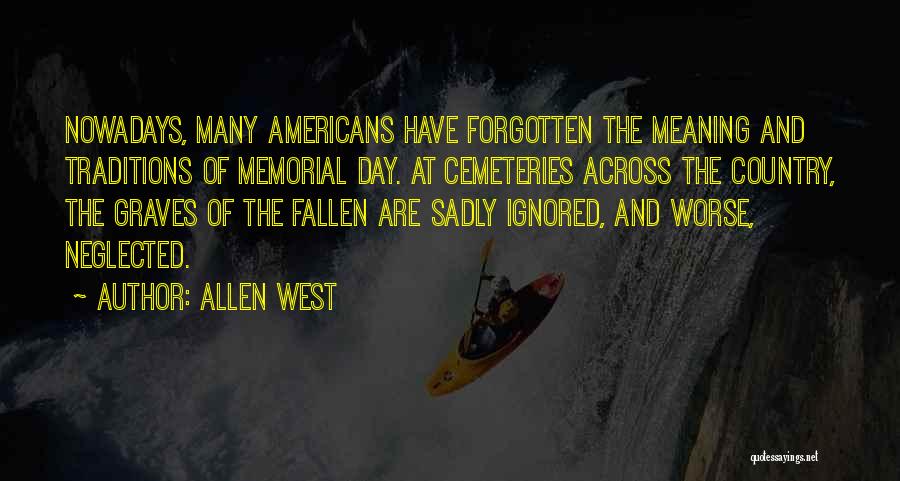 Memorial Day Day Quotes By Allen West