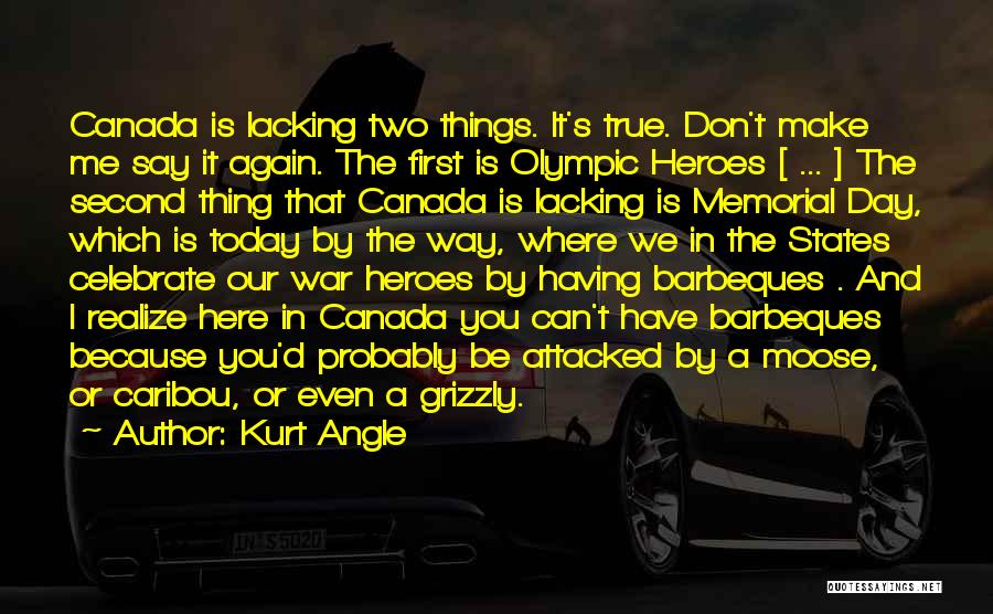 Memorial Day Day Quotes By Kurt Angle