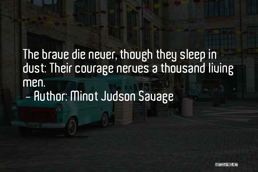 Memorial Day Day Quotes By Minot Judson Savage