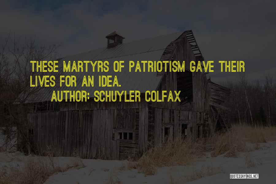 Memorial Day Day Quotes By Schuyler Colfax