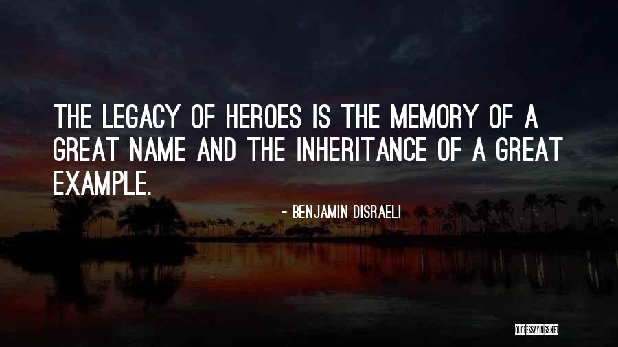 Memorial Day Hero Quotes By Benjamin Disraeli Memorial Day Hero Quotes By Benjamin Disraeli
