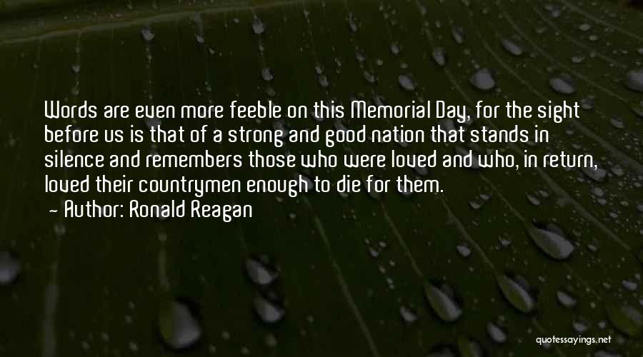 Memorial Loved Ones Quotes By Ronald Reagan