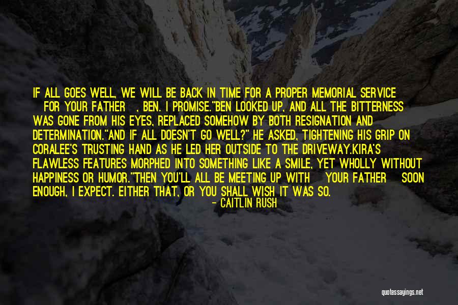 Memorial Quotes By Caitlin Rush Memorial Quotes By Caitlin Rush