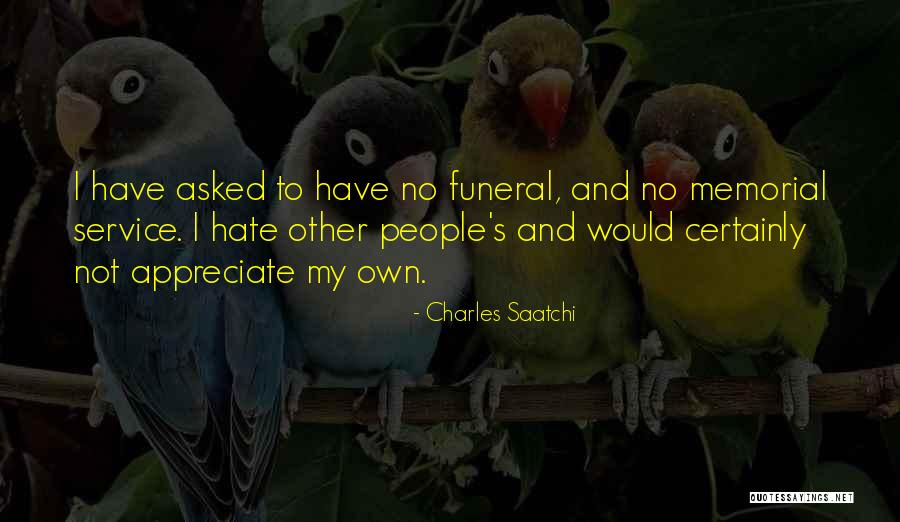 Memorial Quotes By Charles Saatchi Memorial Quotes By Charles Saatchi