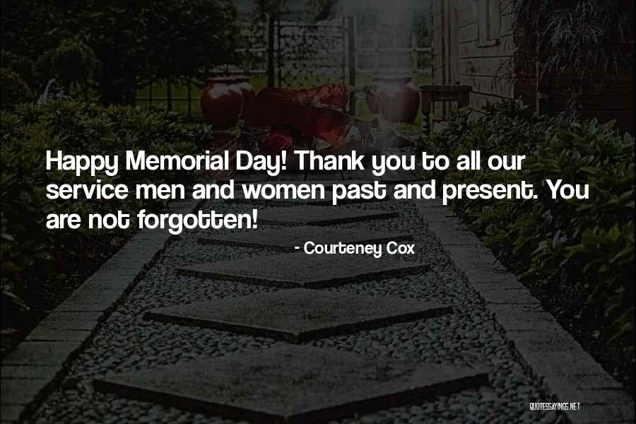 Memorial Quotes By Courteney Cox Memorial Quotes By Courteney Cox