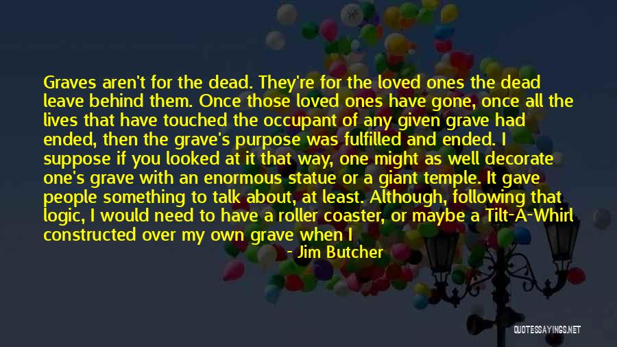 Memorial Quotes By Jim Butcher Memorial Quotes By Jim Butcher
