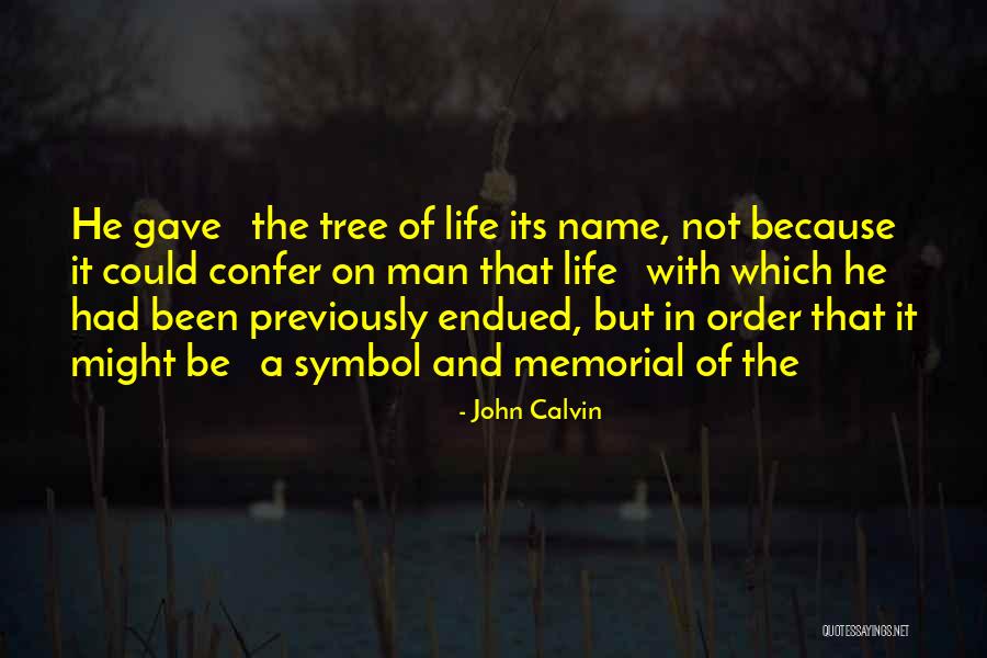 Memorial Quotes By John Calvin Memorial Quotes By John Calvin