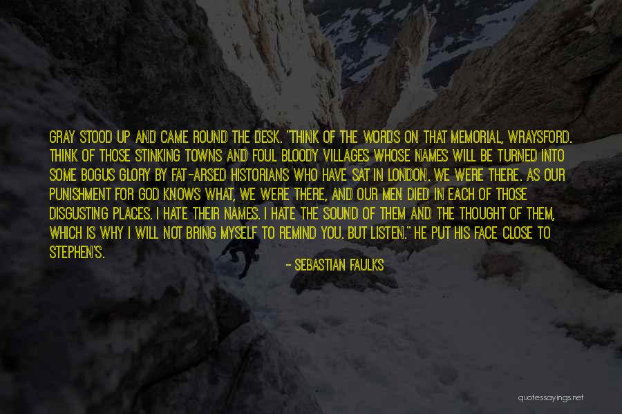 Memorial Quotes By Sebastian Faulks Memorial Quotes By Sebastian Faulks