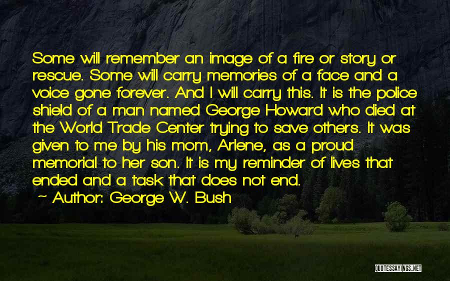 Memorial Son Quotes By George W. Bush