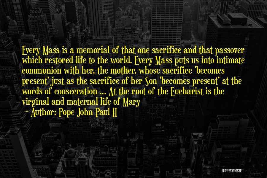 Memorial Son Quotes By Pope John Paul II