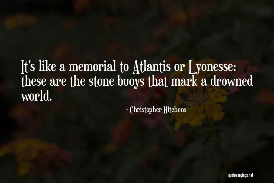Memorial Stone Quotes By Christopher Hitchens Memorial Stone Quotes By Christopher Hitchens