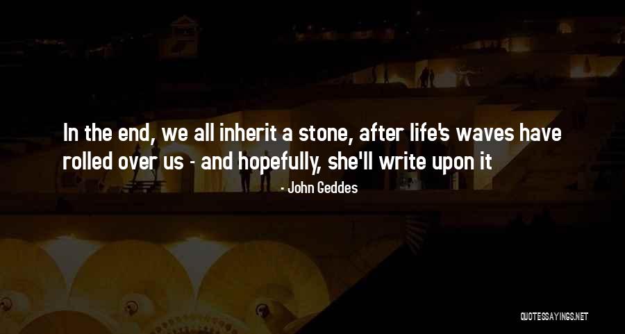 Memorial Stone Quotes By John Geddes Memorial Stone Quotes By John Geddes