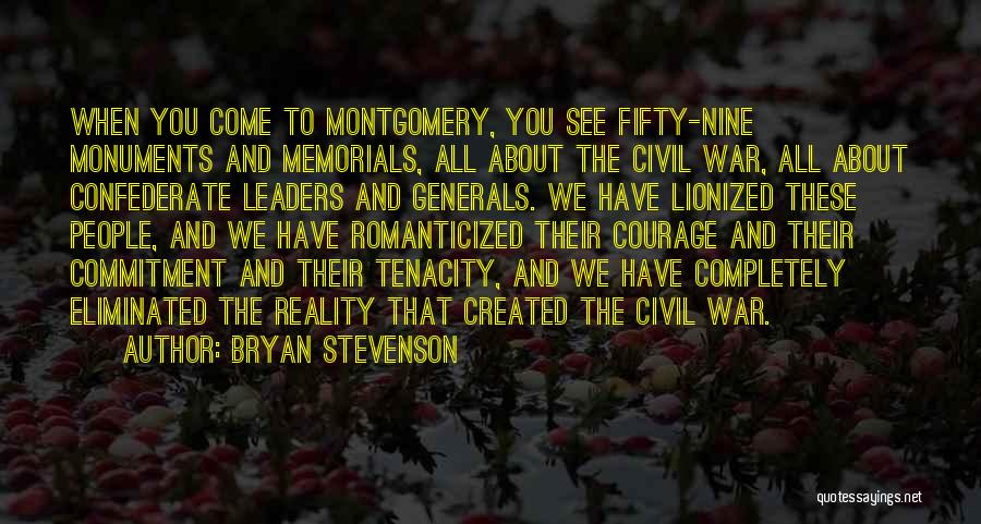 Memorials Quotes By Bryan Stevenson