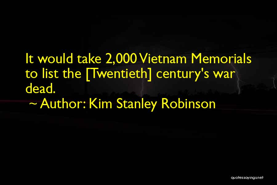 Memorials Quotes By Kim Stanley Robinson