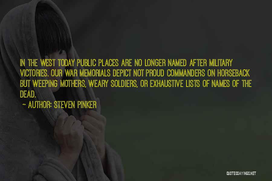Memorials Quotes By Steven Pinker