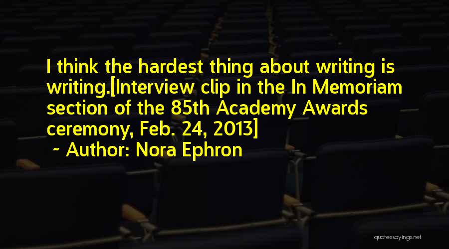 Memoriam Quotes By Nora Ephron