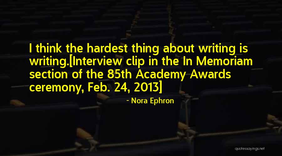 Memoriam Quotes By Nora Ephron