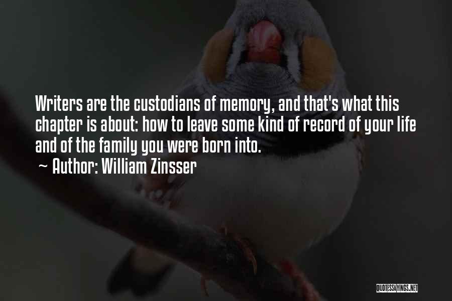 Memories About Family Quotes By William Zinsser