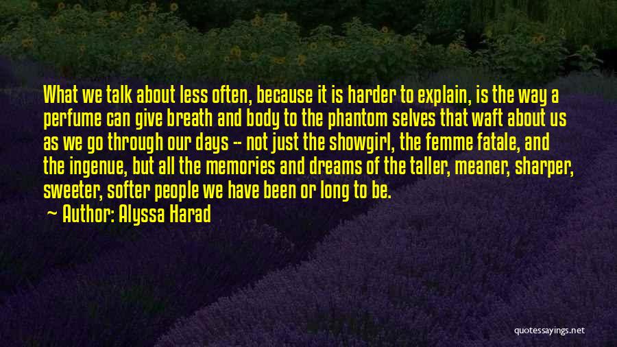 Memories About Us Quotes By Alyssa Harad