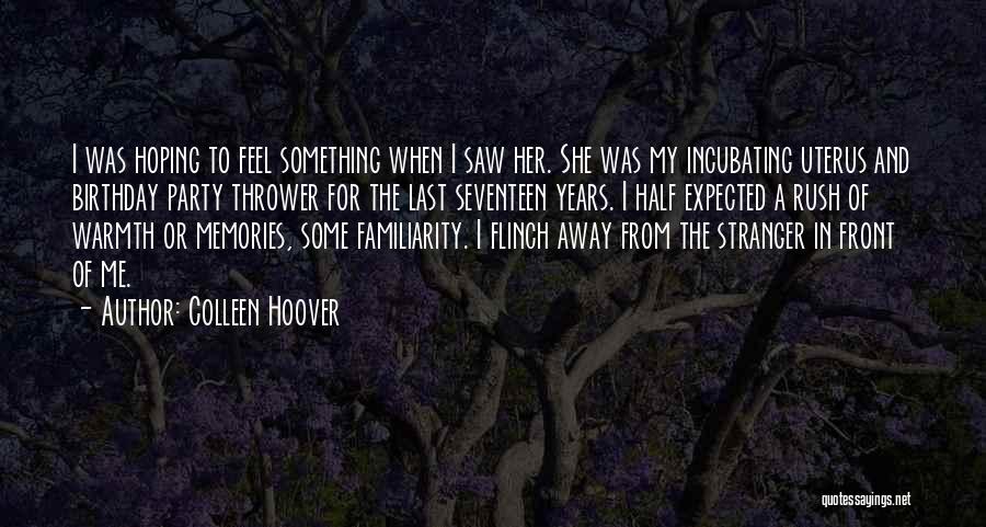 Memories And Birthday Quotes By Colleen Hoover