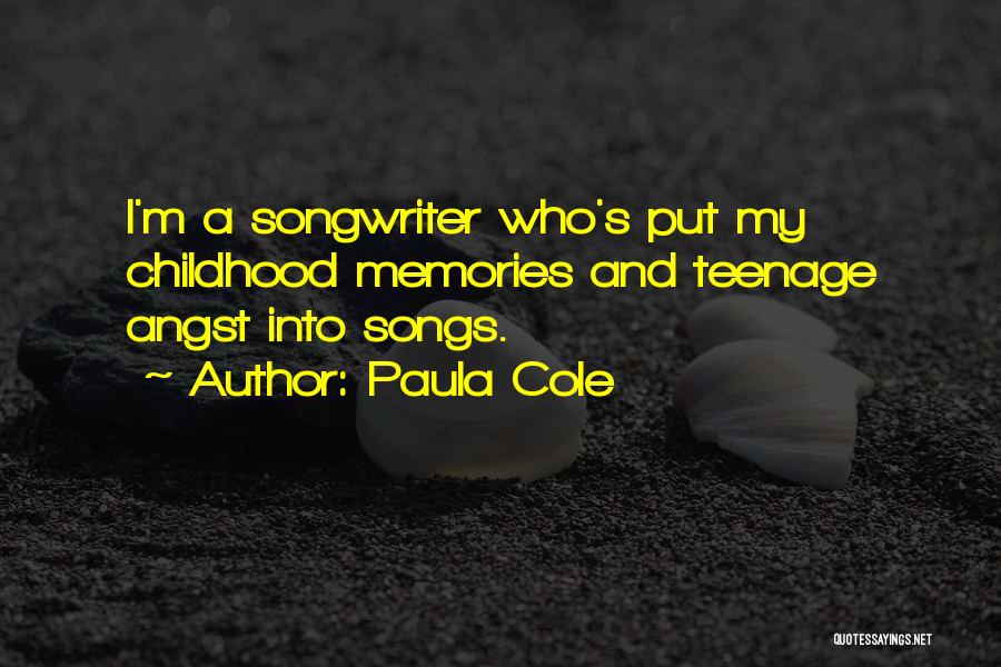 Memories And Childhood Quotes By Paula Cole