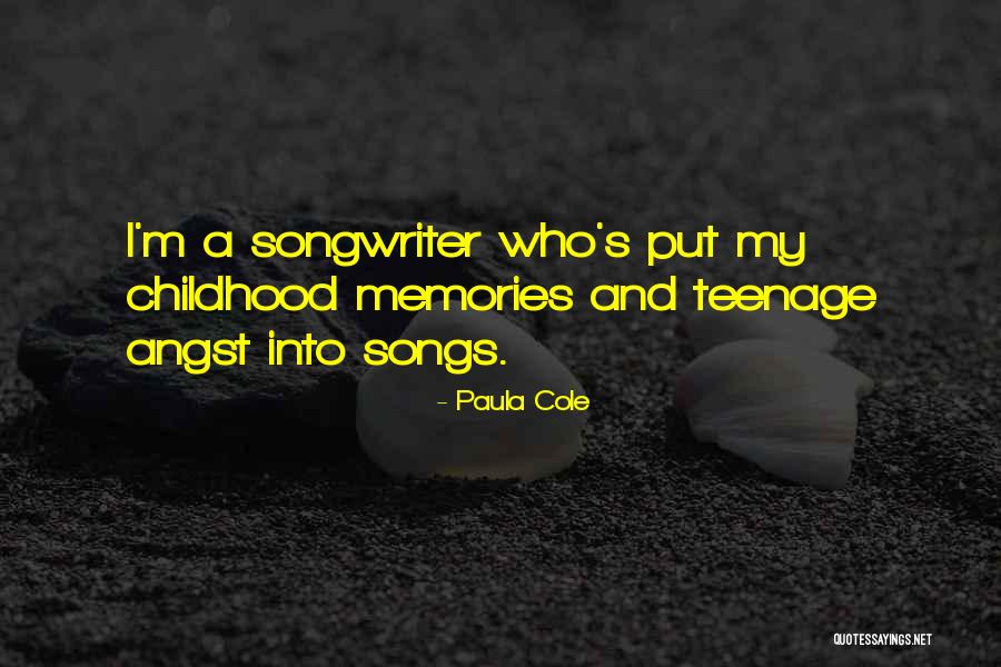 Memories And Childhood Quotes By Paula Cole