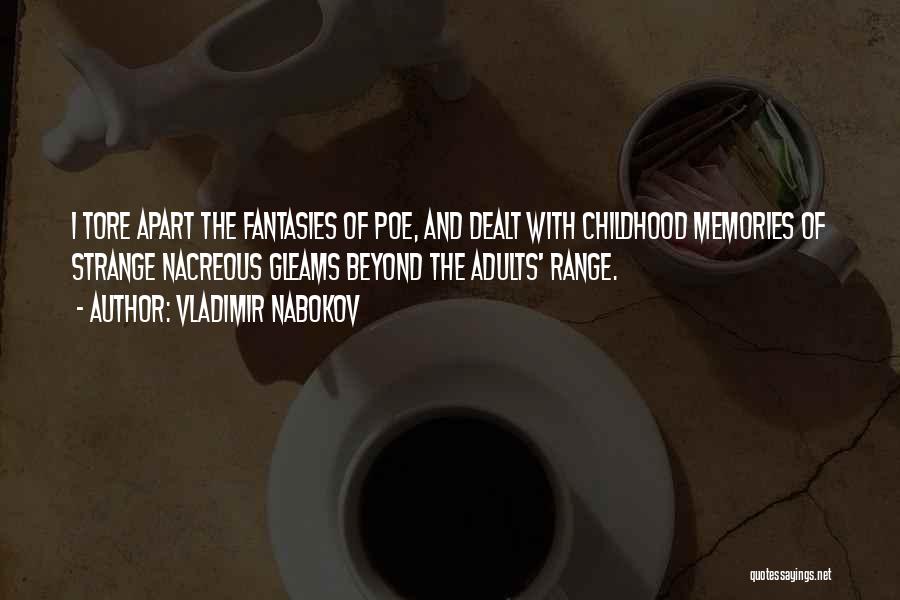 Memories And Childhood Quotes By Vladimir Nabokov