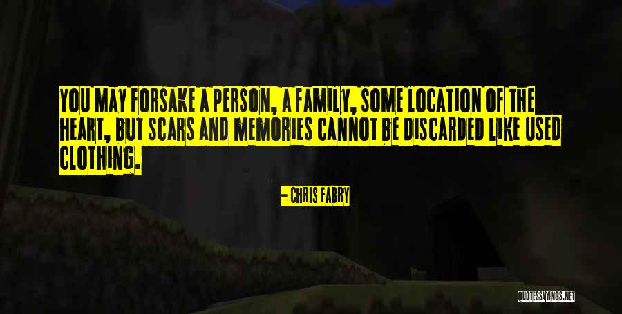 Memories And Family Quotes By Chris Fabry