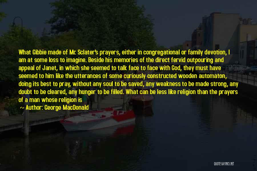 Memories And Family Quotes By George MacDonald