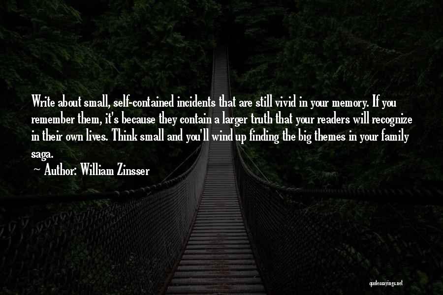 Memories And Family Quotes By William Zinsser