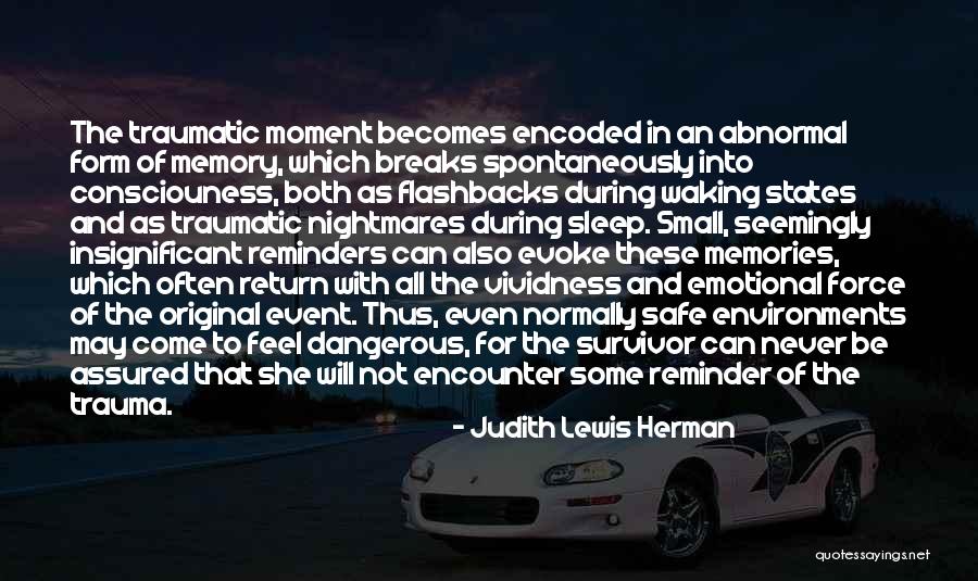 Memories And Flashbacks Quotes By Judith Lewis Herman