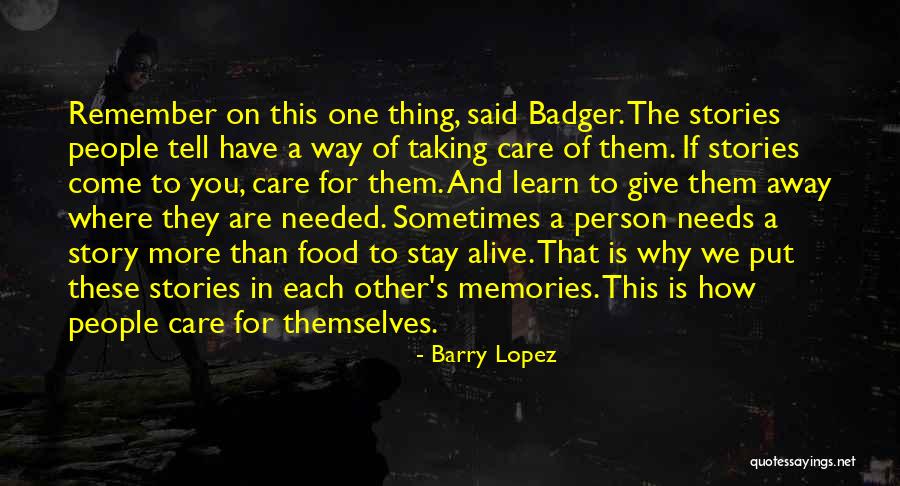 Memories And Food Quotes By Barry Lopez