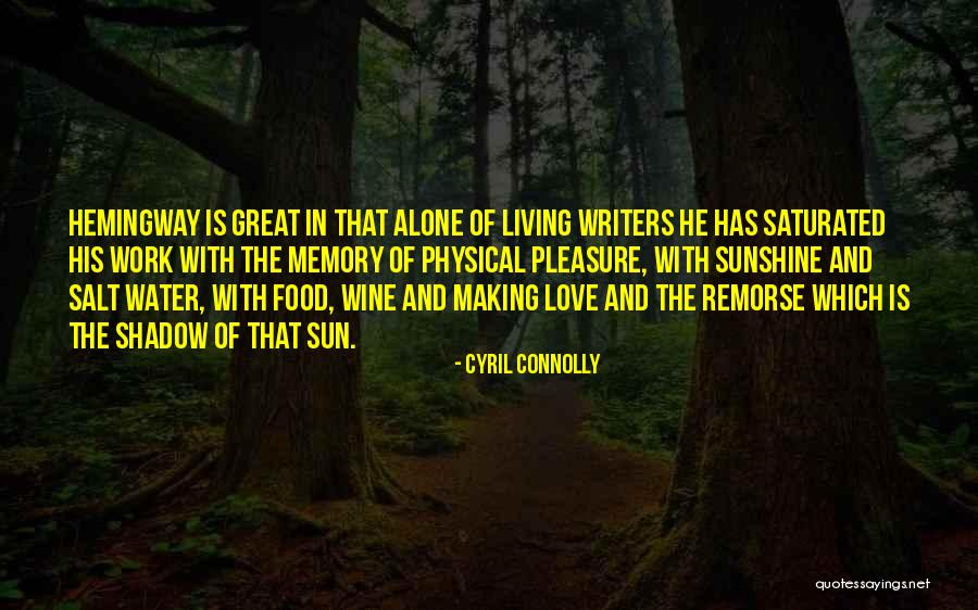 Memories And Food Quotes By Cyril Connolly