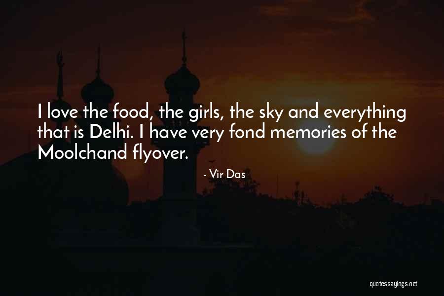 Memories And Food Quotes By Vir Das