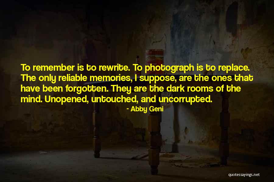 Memories And Forgetting Quotes By Abby Geni