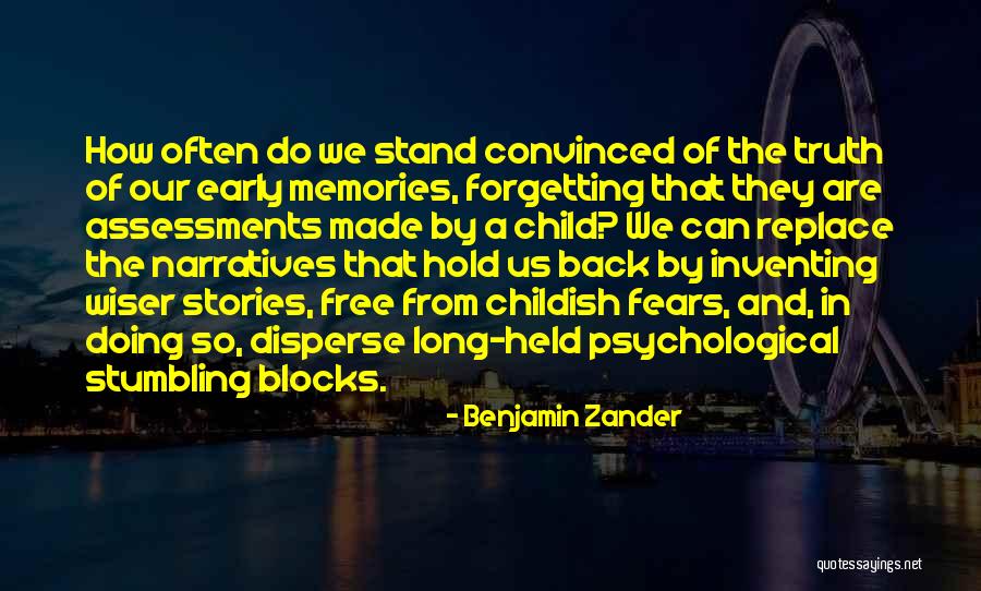 Memories And Forgetting Quotes By Benjamin Zander