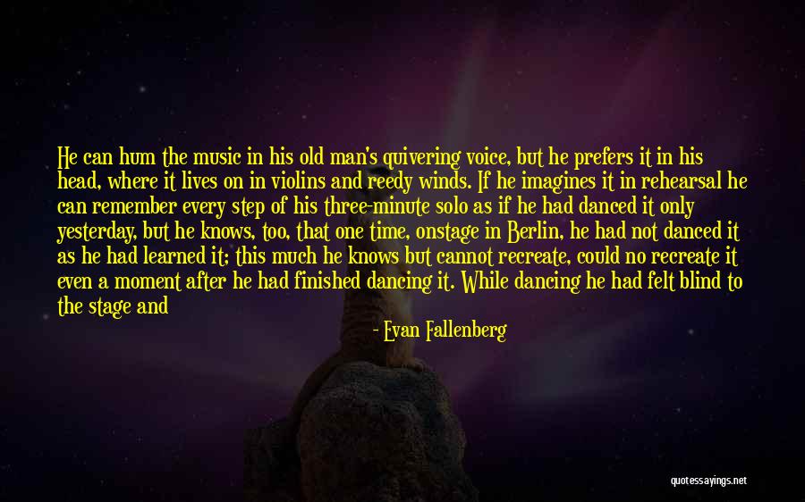 Memories And Forgetting Quotes By Evan Fallenberg