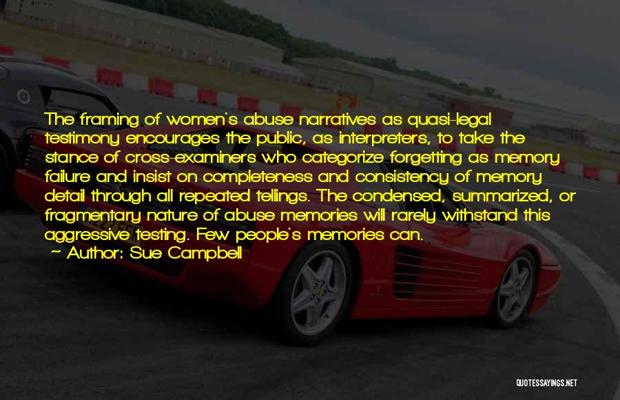 Memories And Forgetting Quotes By Sue Campbell