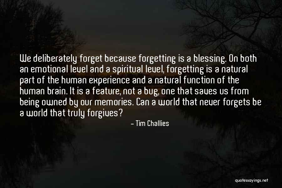 Memories And Forgetting Quotes By Tim Challies